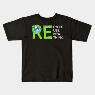 Recycle Reuse Renew Rethink, Save Earth. Kids T-Shirt